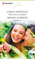 Mellem drøm og virkelighed / En baby i arv - Carol Marinelli, Abigail Gordon