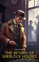 The Return of Sherlock Holmes: A Collection of Holmes Adventures - Conan Doyle