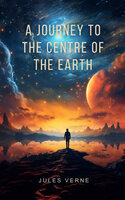 A journey to the centre of the Earth - Jules Verne