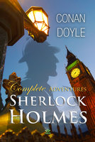 Sherlock Holmes: Complete Adventures - Conan Doyle