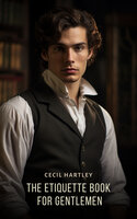 The Etiquette Book for Gentlemen - Cecil Hartley