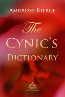 The Cynic's Dictionary - Ambrose Bierce, Josh Verbae