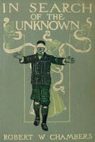 In Search of the Unknown - Robert W. Chambers