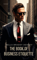 The Book of Business Etiquette - Nella Braddy Henney