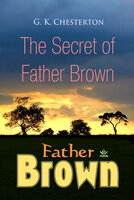 The Secret of Father Brown - G.K. Chesterton