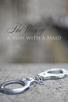 The Way of a Man with a Maid - Anonymous