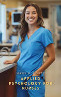 Applied Psychology for Nurses - Mary F. Porter