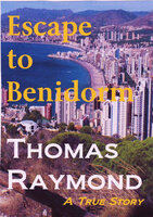 Escape To Benidorm - Thomas Raymond