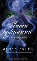 Taian oppitunnit - Maria V. Snyder