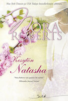Kesytön Natasha - Nora Roberts