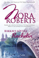 Rakkaus löytää Rachelin - Nora Roberts