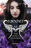 The Demon Trappers #3: Forsonet - Jana Oliver