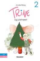 Trine #2: Trine og juletræet - Amalie Riising