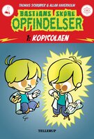 Bastians skøre opfindelser #1: Kopicolaen - Thomas Schrøder