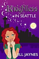 Knightless in Seattle - Jill Jaynes
