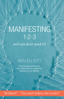 Manifesting 1,2,3 - Ken Elliott