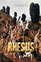 Rhesus - Euripides
