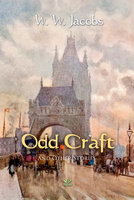 Odd Craft and Other Stories - W.W. Jacobs