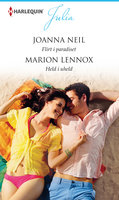 Flirt i paradiset/Held i uheld - Marion Lennox, Joanna Neil