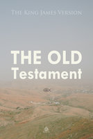The Old Testament: The King James Version - Josh Verbae