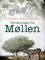 Fortællinger fra Møllen - Theodor Kallifatides