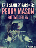 Perry Mason: Fotomodellen - Erle Stanley Gardner