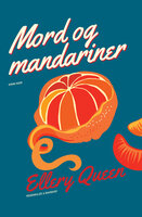 Mord og mandariner - Ellery Queen