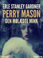 Perry Mason: Den mølædte mink - Erle Stanley Gardner