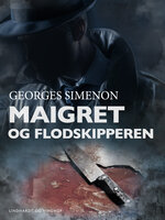 Maigret og flodskipperen - Georges Simenon