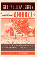 Winesburg, Ohio. En klassiker af Sherwood Anderson - Sherwood Anderson