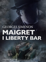 Maigret i Liberty Bar - Georges Simenon