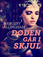 Døden går i skjul - Margery Allingham