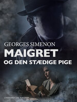 Maigret og den stædige pige - Georges Simenon