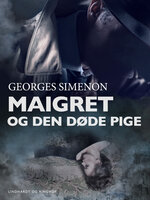 Maigret og den døde pige - Georges Simenon