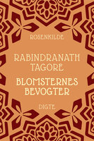 Blomsternes bevogter - Rabindranath Tagore