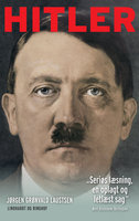 Hitler. En biografi - Jørgen Grønvald Laustsen