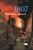 1807 - København i flammer - Jan Møller