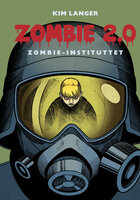 Zombie 2.0: Zombie-instituttet - Kim Langer