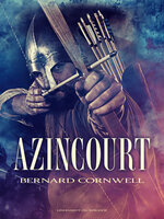 Azincourt - Bernard Cornwell