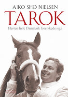 Tarok - Hesten hele Danmark forelskede sig i - Aiko Sho Nielsen