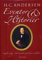 H.C. Andersen: Eventyr og Historier - H.C. Andersen