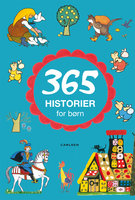 365 historier for børn - Bdr. Grimm m. fl. Bdr. Grimm m. fl., H.C. Andersen