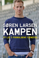 Kampen - Et liv i fodboldens tjeneste - Søren Hedeman Larsen