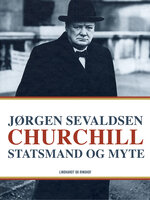 Churchill - Statsmand og myte - Jørgen Sevaldsen