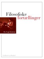 Filosofiske fortællinger - Ole Fogh Kirkeby