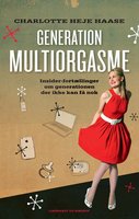 Generation multiorgasme - Charlotte Heje Haase