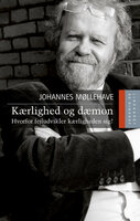 Kærlighed og dæmoni - Johannes Møllehave