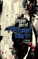 Checkpoint Charlie - Jesper Bernt