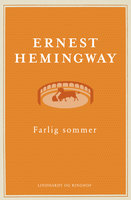 Farlig sommer - Ernest Hemingway