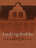 Ludvigsbakke - Herman Bang